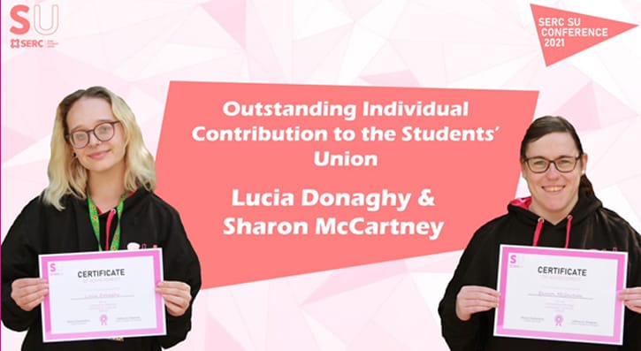 SU Award Graphic, featuring Lucia Donaghy and Sharon McCartney holding their certificates, text saying Outstanding Individual Contribution to the Students' Union Lucia Donaghy and Sharon McCartney